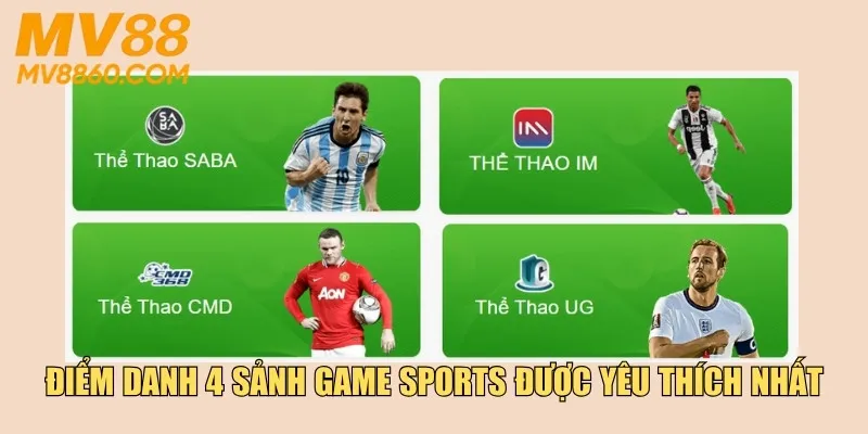 Điểm danh 4 sảnh game Sports được yêu thích nhất