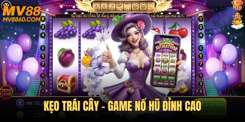 Kẹo trái cây - Game nổ hũ MV88 đỉnh cao
