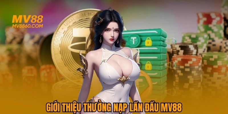 Các gói thưởng siêu hấp dẫn của MV88
