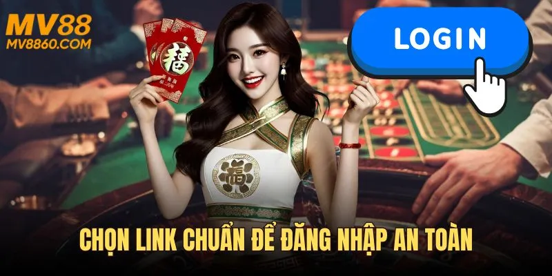 Chọn link chuẩn để bảo vệ tài khoản và trải nghiệm mượt mà