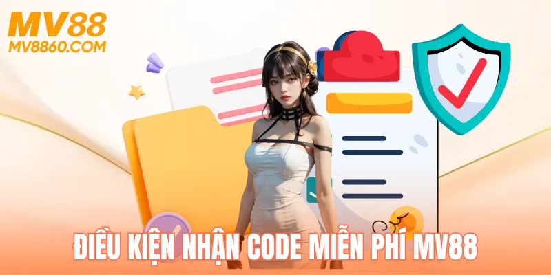 Điều kiện nhận code miễn phí tại MV88