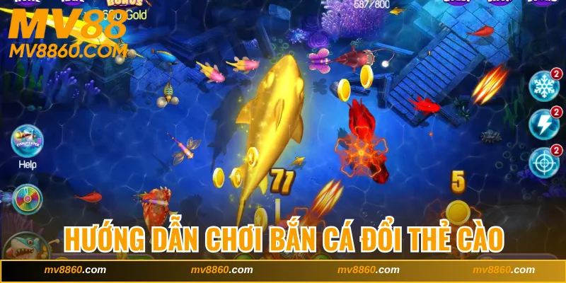Hướng dẫn quy tắc chơi bắn cá đổi thẻ cào