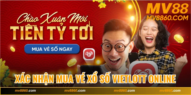 Hướng dẫn xác nhận mua vé xổ số Vietlott online