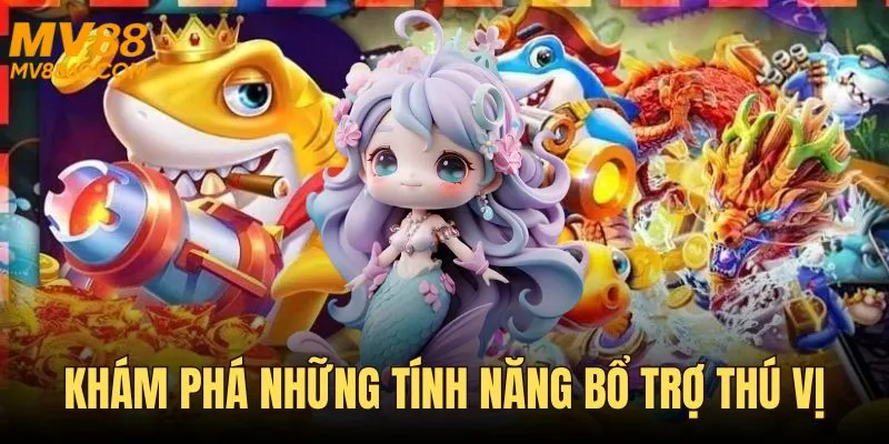 Khám phá những tính năng bổ trợ thú vị