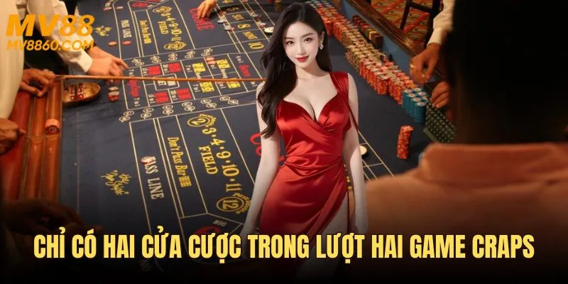 Lượt 2 của craps MV88 chỉ có hai cửa là 7 và on