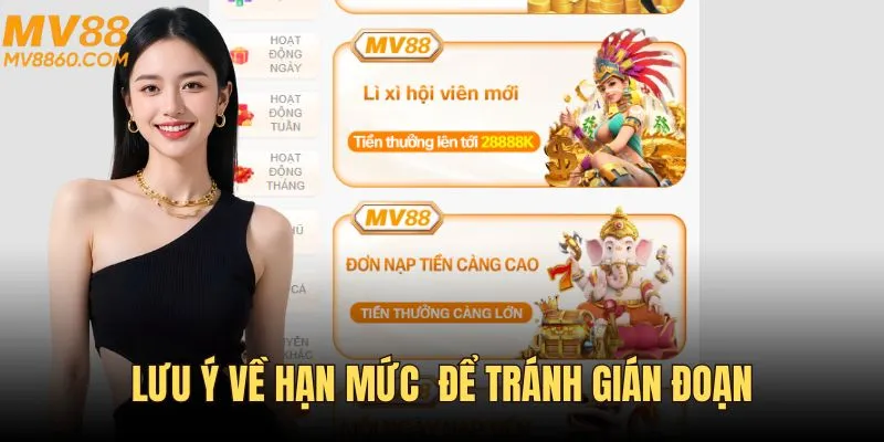 Lưu ý hạn mức, thông tin để không lo gián đoạn