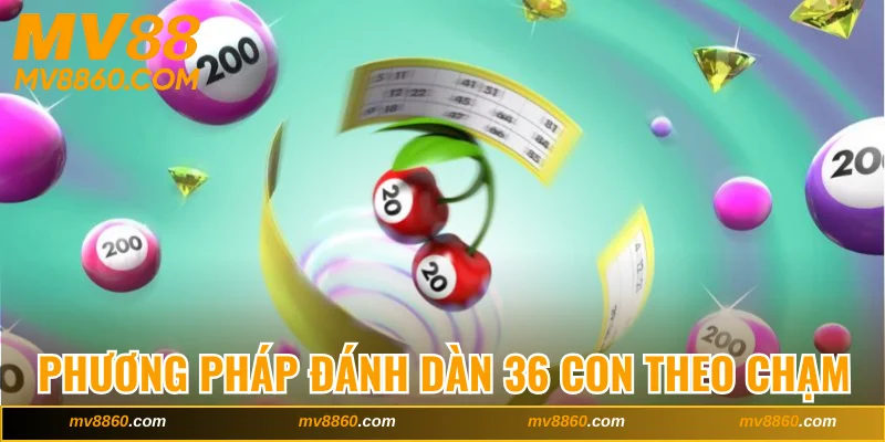 Phương pháp đánh dàn 36 con đề theo chạm