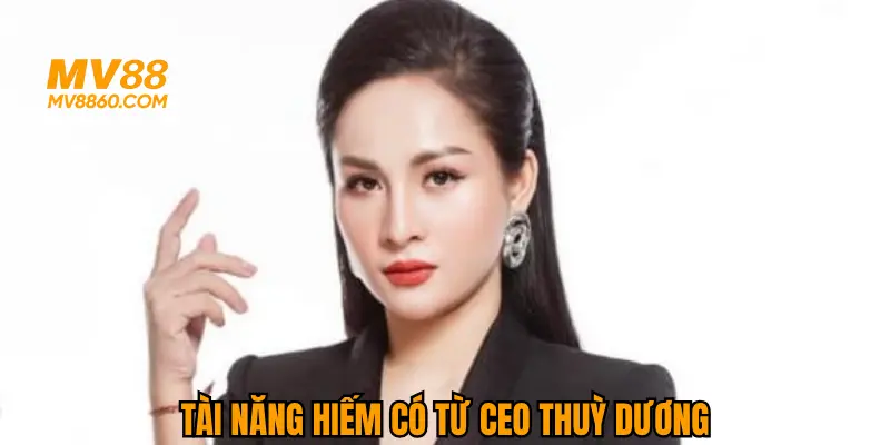 Tài năng hiếm có của vị lãnh đạo nữ