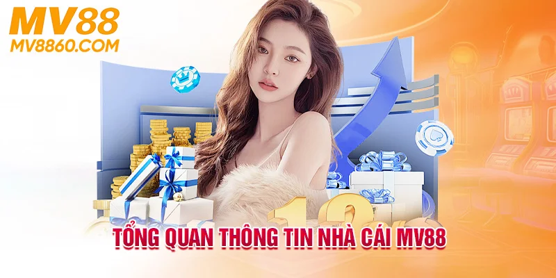 tổng quan về thương hiệu cá cược uy tin mv88