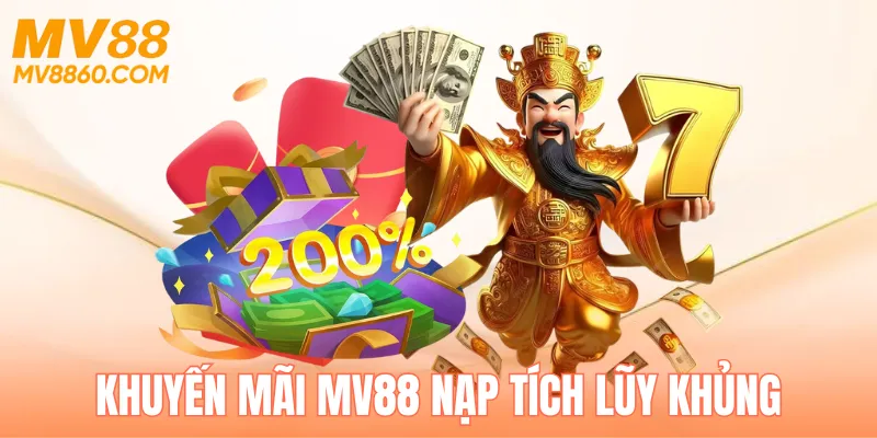 Khuyến mãi MV88 nạp tích lũy giá trị