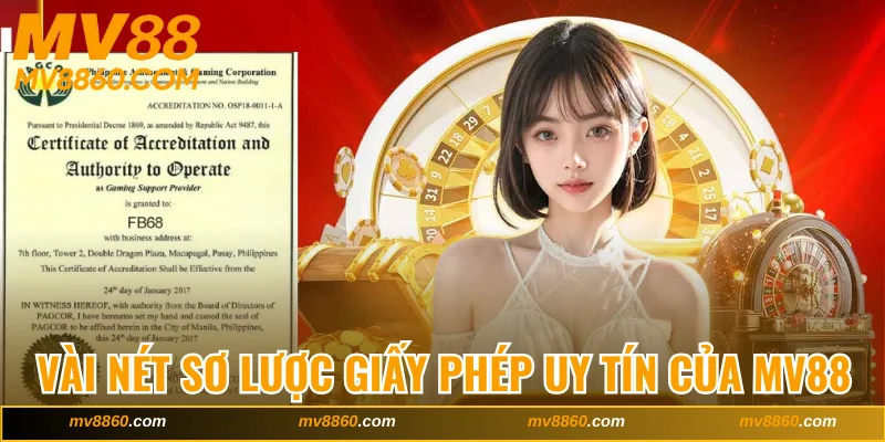 Sơ lược giấy phép uy tín của MV88
